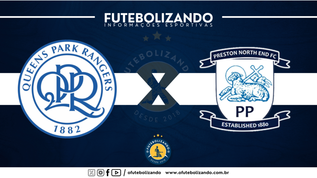 QPR X Preston North End – AO VIVO – Championship 2024/25