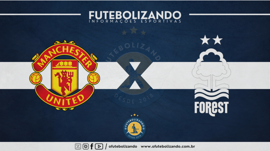Manchester United X Nottingham Forest – AO VIVO – Premier League 2024/25