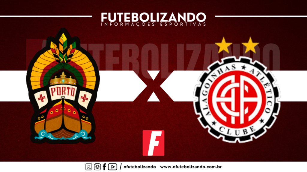 Porto-BA x Atlético de Alagoinhas – Campeonato Baiano 2025